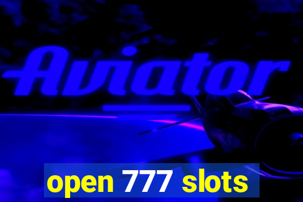 open 777 slots